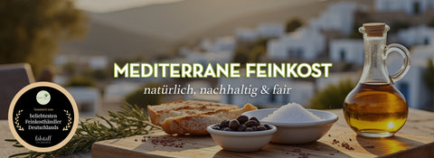 Widescreen  Banner Mediterrane Feinkost - natürlich, nachhaltig & fair. 